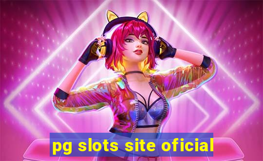 pg slots site oficial